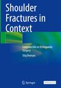Stig Brorson: Shoulder Fractures in Context, Buch