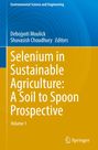 Buchtitel: "Selenium in Sustainable Agriculture: A Soil to Spoon Prospective", Herausgeber: Debojyoti Moulick, Shuvashish Choudhury.