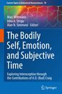 Buchtitel: "The Bodily Self, Emotion, and Subjective Time" von Marc Wittmann, Irina A. Strigo, Alan N. Simmons.