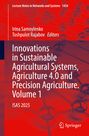 : Innovations in Sustainable Agricultural Systems, Agriculture 4.0 and Precision Agriculture. Volume 1, Buch