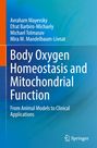 Avraham Mayevsky: Body Oxygen Homeostasis and Mitochondrial Function, Buch