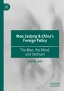 "Mao Zedong & China's Foreign Policy: The Man, the Mind, and Vietnam" von Amrita Jash. Logo oben links, abstrakter Hintergrund.
