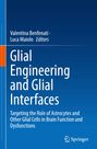 : Glial Engineering and Glial Interfaces, Buch