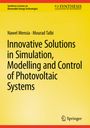 Mourad Talbi: Innovative Solutions in Simulation, Modelling and Control of Photovoltaic Systems, Buch