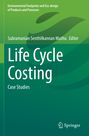 "Life Cycle Costing: Case Studies" von Subramanian Senthilkannan Muthu, Editor. Grüner Hintergrund mit wellenförmigem Design.