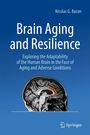 Nicolas G. Bazan: Brain Aging and Resilience, Buch
