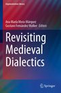 "Revisiting Medieval Dialectics", Herausgeber: Ana María Mora-Márquez, Gustavo Fernández Walker. Blauer Farbverlauf.