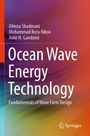Titel: Ocean Wave Energy Technology: Fundamentals of Wave Farm Design. Autoren: Alireza Shadmani, Mohammad Reza Nikoo, Amir H. Gandomi. Buntes Hintergrunddesign. Springer-Logo unten rechts.