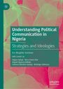 „Understanding Political Communication in Nigeria: Strategies and Ideologies“ von Eric Msughter Aondover, mit Beiträgen von Adigun Agbaje und anderen. Farbliche Struktur im Hintergrund.