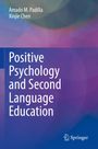 Titel: "Positive Psychology and Second Language Education". Autoren: Amado M. Padilla, Xinjie Chen. Bunte, verschwommene Farben.