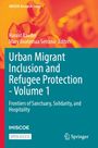 Buchcover: "Urban Migrant Inclusion and Refugee Protection - Volume 1" von Harald Bauder, Mary B. Setrana. IMISCOE Reihe.