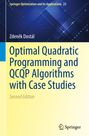 Zden¿k Dostál: Optimal Quadratic Programming and QCQP Algorithms with Applications, Buch