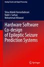 Shiva Maleki Varnosfaderani: Hardware Software Co-design of Epileptic Seizure Prediction Systems, Buch