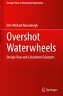 Dirk Michael Nuernbergk: Overshot Waterwheels, Buch