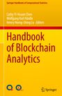 Der Titel lautet "Handbook of Blockchain Analytics". Autoren: Cathy Yi-Hsuan Chen, Wolfgang Karl Härdle, Henry Horng-Shing Lu. Oben in kleinerer Schrift: "Springer Handbooks of Computational Statistics". Unten rechts ist das Springer-Logo mit einem Springer-Pferd abgebildet. Farbschema: Gelb, Rot.