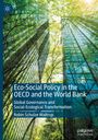 Robin Schulze Waltrup: Eco-Social Policy in the OECD and the World Bank, Buch