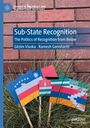 Gëzim Visoka: Sub-State Recognition, Buch