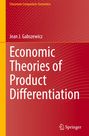 Jean J. Gabszewicz: Economic Theories of Product Differentiation, Buch