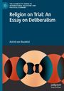 Astrid von Busekist: Religion on Trial: An Essay on Deliberalism, Buch