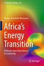 Cover von "Africa's Energy Transition" von George Anachebe Nwangwu. Farbenfrohes, abstraktes Design. Springer-Logo.