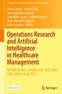 Operations Research and Artificial Intelligence in Healthcare Management, Buch