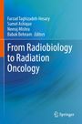 Titel: "From Radiobiology to Radiation Oncology". Autoren: Farzad Taghizadeh-Hesary et al. Hintergrund: Blaues Farbspiel. Logo unten.