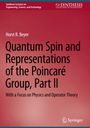 Horst R. Beyer: Quantum Spin and Representations of the Poincaré Group, Part II, Buch