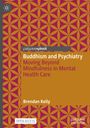 Brendan Kelly: Buddhism and Psychiatry, Buch