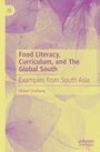 Buchtitel: "Food Literacy, Curriculum, and The Global South: Examples from South Asia" von Dishari Chattaraj. Hintergrund ist abstrakt floral.