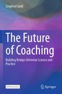 Blau-lila Buchcover mit dem Titel "The Future of Coaching" und dem Autor Siegfried Greif. Springer-Logo unten rechts.