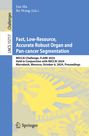 : Fast, Low-Resource, Accurate Robust Organ and Pan-cancer Segmentation, Buch