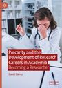 David Cairns: Precarity and the Development of Research Careers in Academia, Buch