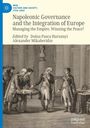 "Napoleonic Governance and the Integration of Europe. Illustration: Männer in Uniform mit Krone, Büste im Hintergrund."