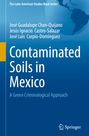 Titel: "Contaminated Soils in Mexico". Autoren: José Guadalupe Chan-Quijano, Jesús Ignacio Castro-Salazar, José Luis Carpio-Domínguez. Oben ist eine Weltkarte. Unten ist das Springer-Logo.