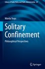 Titel: "Solitary Confinement: Philosophical Perspectives" von Wanda Teays. Hintergrund: Blaue Kreise, Springer-Logo.
