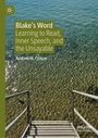 "Blake’s Word: Learning to Read, Inner Speech, and the Unsayable" von Andrew M. Cooper. Ein Steg führt ins klare Wasser.