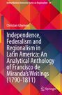 Titel: "Independence, Federalism and Regionalism in Latin America" von Christian Ghymers. Illustrative bunte geometrische Muster.
