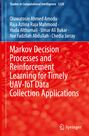 Oluwatosin Ahmed Amodu: Markov Decision Processes and Reinforcement Learning for Timely UAV-IoT Data Collection Applications, Buch