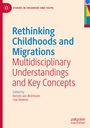 "Rethinking Childhoods and Migrations: Multidisciplinary Understandings and Key Concepts" in Blau und Rot auf beigem Hintergrund.