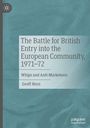 Geoff Horn: The Battle for British Entry into the European Community, 1971-72, Buch