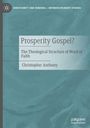 Christopher Anthony: Prosperity Gospel?, Buch
