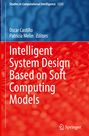 : Intelligent System Design Based on Soft Computing Models, Buch