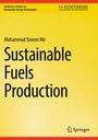 Text oben: "Synthesis Lectures on Renewable Energy Technologies" und "SYNTHESIS COLLECTION OF TECHNOLOGY". Groß "Sustainable Fuels Production", darunter "Mohammad Yaseen Mir". Unten "Springer". Hintergrund gelb.