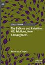 Titel: "The Balkans and Palestine: Old Frictions, New Convergences" von Francesco Trupia. Grün mit violetten Blättern.