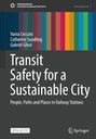 Titel: "Transit Safety for a Sustainable City". Autoren: Vania Ceccato, Catherine Sundling, Gabriel Gliori. Bunte vertikale Streifen.