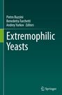 : Extremophilic Yeasts, Buch