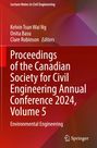 "Proceedings of the Canadian Society for Civil Engineering Annual Conference 2024, Volume 5. Bunte Hintergrundfarbe."