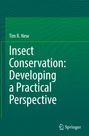 Tim R. New: Insect Conservation: Developing a Practical Perspective, Buch