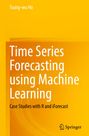 Tsung-Wu Ho: Time Series Forecasting using Machine Learning, Buch