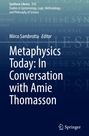 : Metaphysics Today: In Conversation with Amie Thomasson, Buch